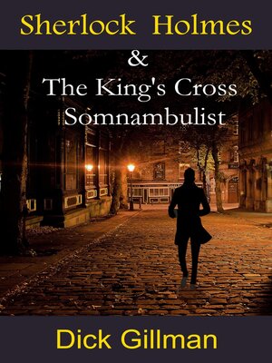 cover image of Sherlock Holmes & the King's Cross Somnambulist